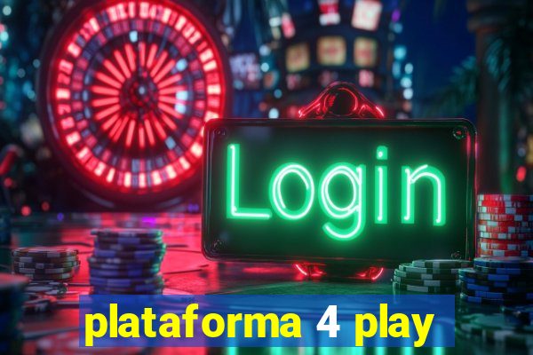 plataforma 4 play